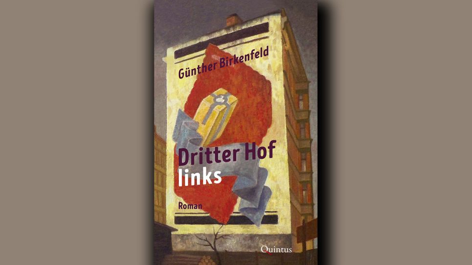 Günther Birkenfeld: Dritter Hof links © Quintus Verlag