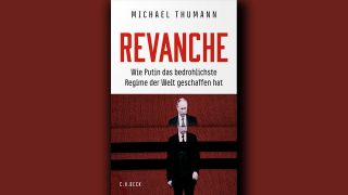 Michael Thumann: Revanche © C.H. Beck