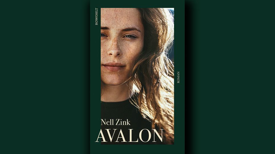 Nell Zink: Avalon © Rowohlt