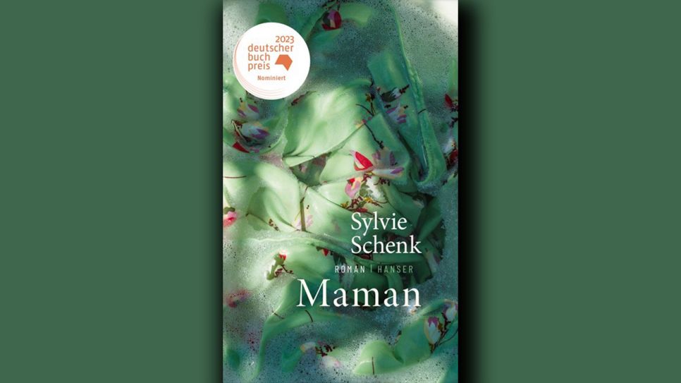 Sylvie Schenk: Maman © Hanser Verlag