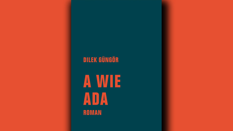 Dilek Güngör: A wie Ada © Verbrecher Verlag
