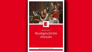 Melanie Unseld: Musikgeschcihte "Klassik" © Bärenreiter Studienbücher Musik 21
