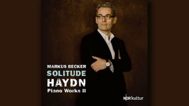 Haydn: Solitude Piano Works II – mit Markus Becker; Montage: rbbKultur