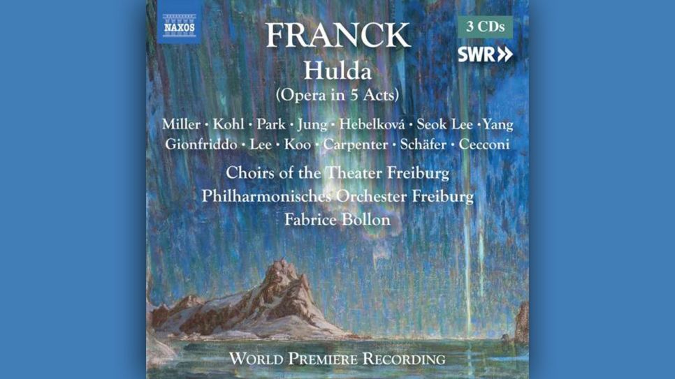 César Franck: Hulda © Naxos