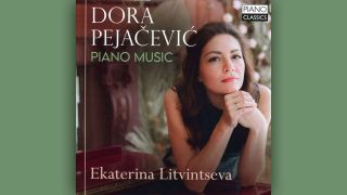 Dora Pejačević: Piano Music; Ekaterina Litvintseva © Piano Classics