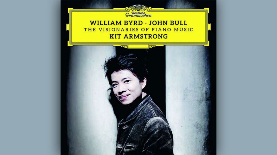 Kit Armstrong: William Byrd - John Bull - The Visionaries of Piano © Deutsche Grammophon
