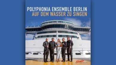 Polyphonia Ensemble Berlin: Auf dem Wasser zu singen © Solo Musica