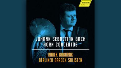 Johann Sebastian Bach: Hornkonzerte © Hänssler Classic