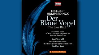 Engelbert Humperdinck: Der Blaue Vogel; Montage: rbbKultur