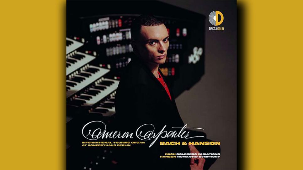 Cameron Carpenter: Bach & Hanson © Decca