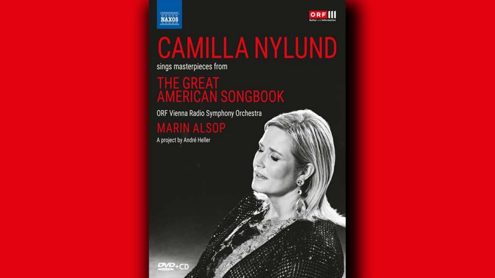 Camilla Nylund: Masterpieces from the Great American Songbook © Naxos