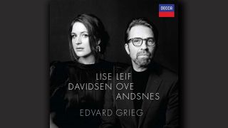 Lise Davidsen u. Leif Ove Andsnes: Edward Grieg © Decca