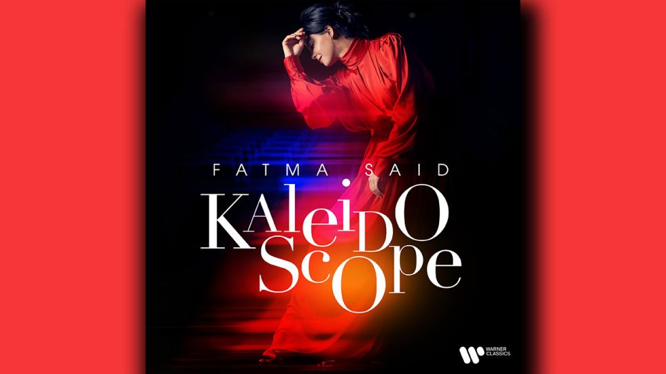 Fatma Said: Kaleidoscope © Warner Classics