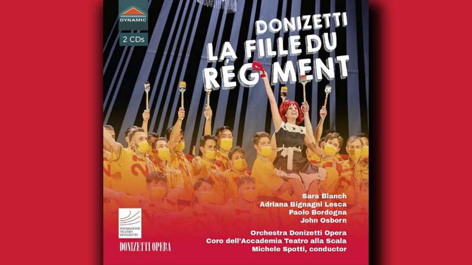 Gaetano Donizetti: Le Fille du Regiment © Dynamic