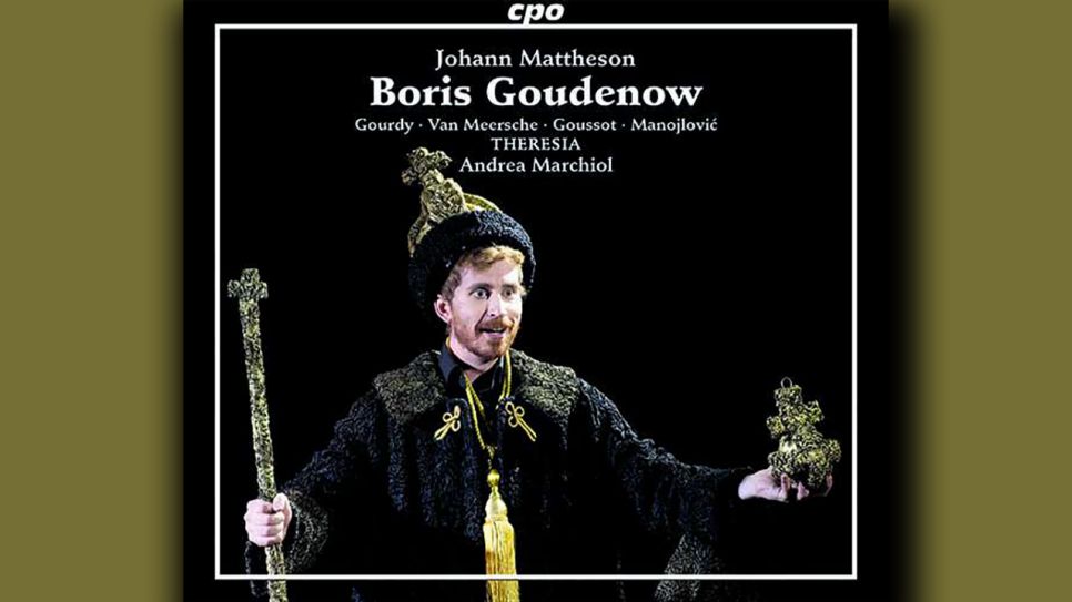 Johann Mattheson: Boris Goudenow © cpo