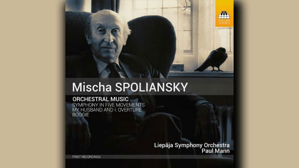 Mischa Spoliansky: Orchesterwerke © Toccata