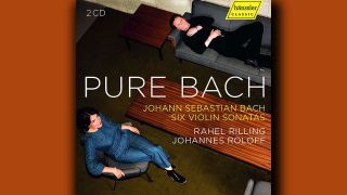 Rahel Rilling u. Johannes Roloff: Pure Bach © Hänssler Classic