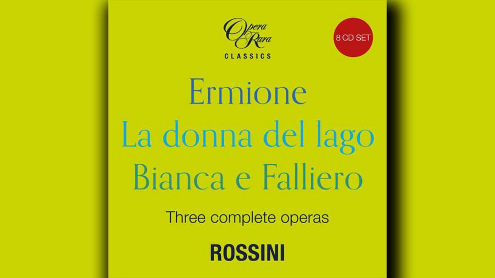 Gioacchino Rossini: Drei Gesamtopern © Opera Rara