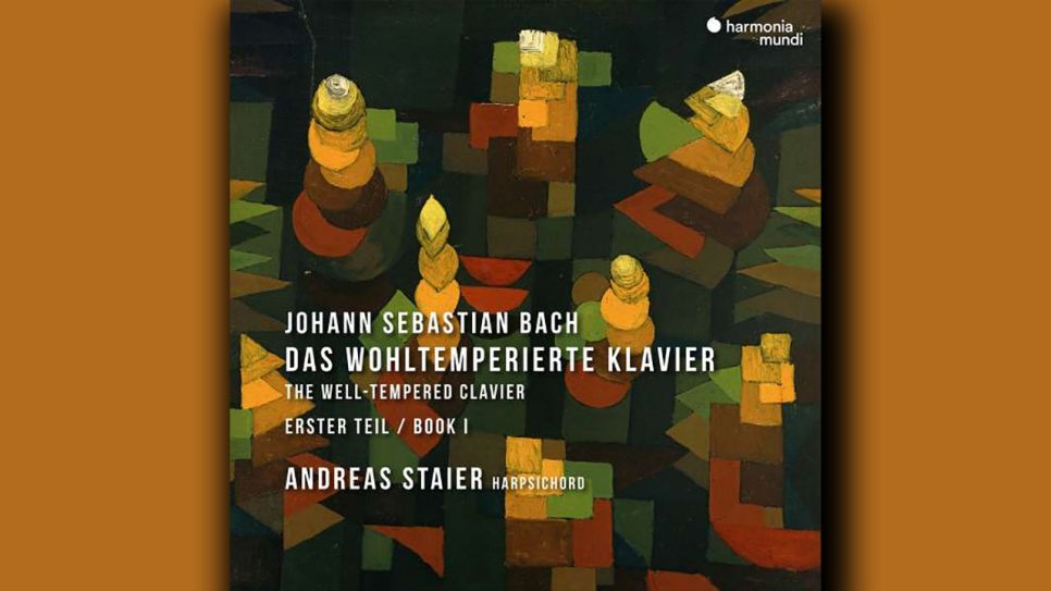 Andreas Staier: Johann Sebastian Bach - Das wohltemperierte Klaiver © harmonia mundi
