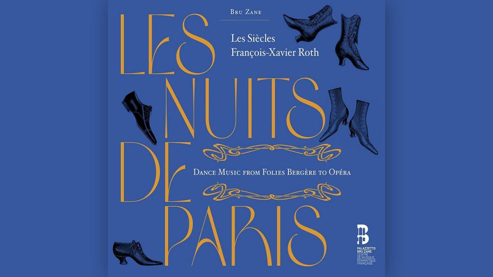 Les Siecles: Les Nuits De Paris © Bru Zane
