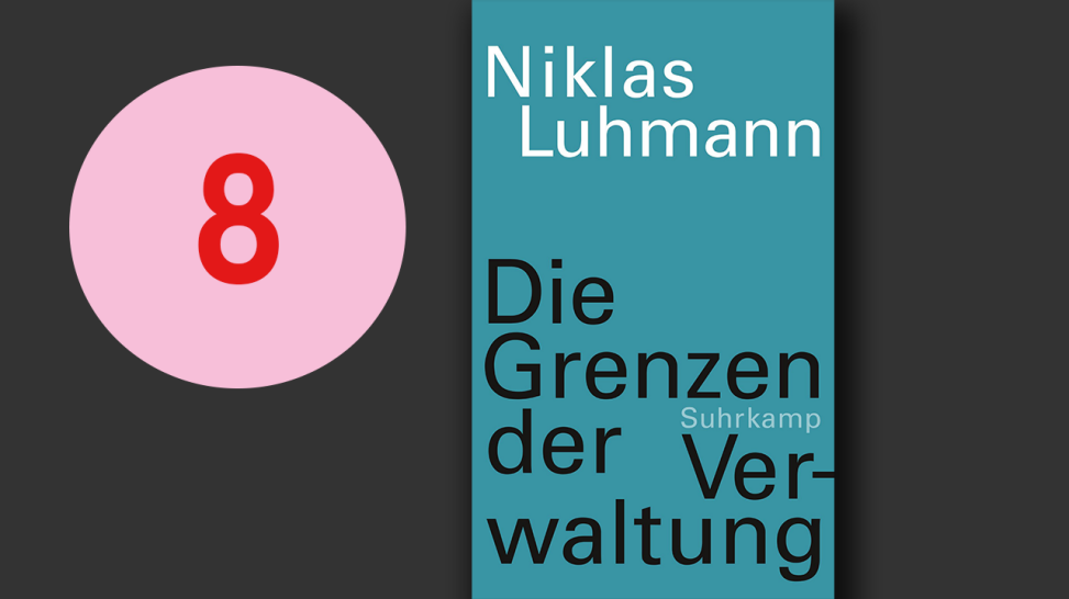 Niklas Luhmann: "Die Grenzen der Verwaltung"; Montage: rbbKultur