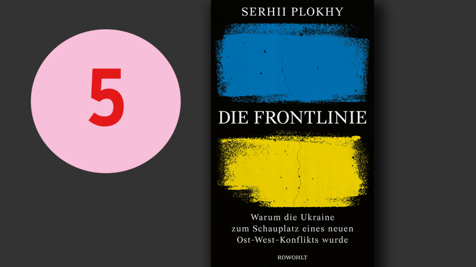 Serhii Plokhy: Die Frontlinie; © Rowohlt Verlag