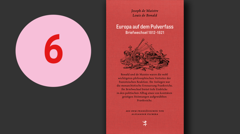 Louis de Maistre/Louis de Bonald: Europa auf dem Pulverfass; Montage: rbbKultur