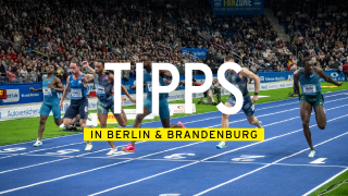 DER TAG - Tipps für Berlin und Brandenburg - Istaf indoor