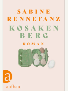 DER TAG Buchtipp - Buchcover Sabine Rennefanz "Kosakenberg", Quelle: aufbau Verlag
