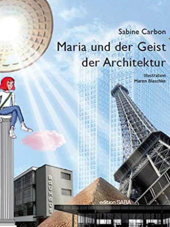 Marie und der Geist der Architektur, edition.SABA; New Edition