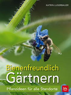 Bienenfreundlich Gärtnern (Quelle BLV)
