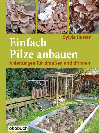 rbb Gartenzeit Buchtipp: Einfach Pilze anbauen von Dr. Sylvia Hutter