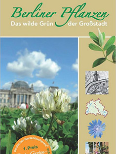 Berliner Pflanzen - Wildes Grün der Großstadt (Quelle: terra press)