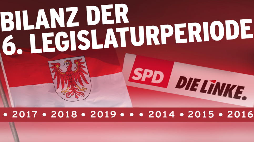 Fahne Brandenburgs, Parteilogos von SPD und Die Linke und Schriftzug "Bilanz der 6. Legislaturperiode" (Quelle: Foto: imago/Schöning; rbb)