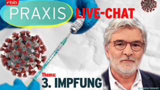Praxis Live-Chat 3. Impfung (Bild: rbb/Privat/Imago/StockTrek Images/Reichwein)