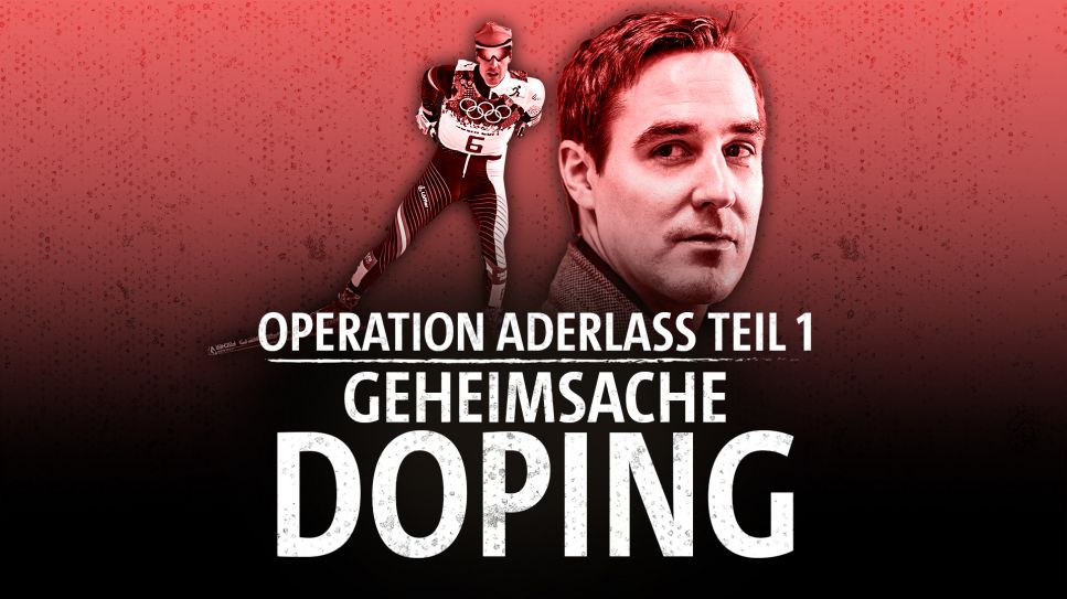 Geheimsache Doping - Operation Aderlass Teil 1
