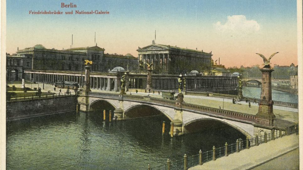 Historische Ansicht: Blick von der Burgstraße auf die Brücke und die Nationalgalerie