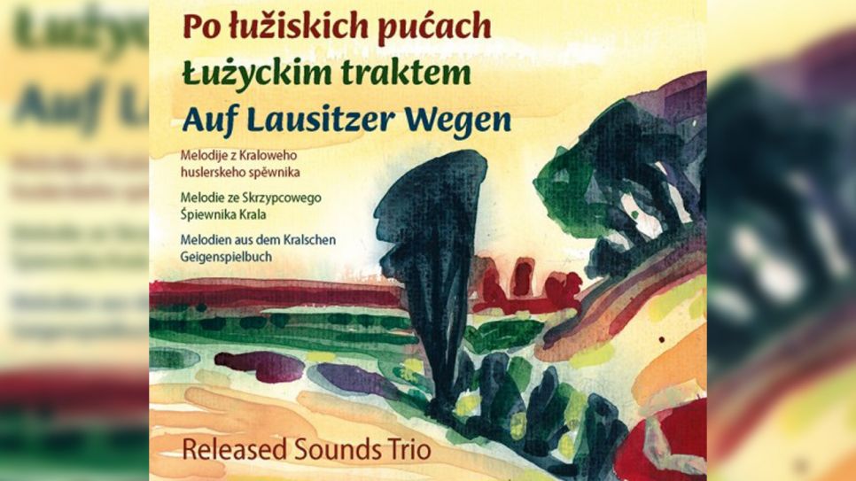 CD "Pó łužyskich pućach/Auf Lausitzer Wegen"