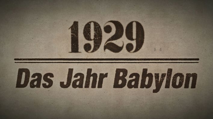 Logo: 1929 - Das Jahr Babylon | Bild: rbb/zero one film GmbH