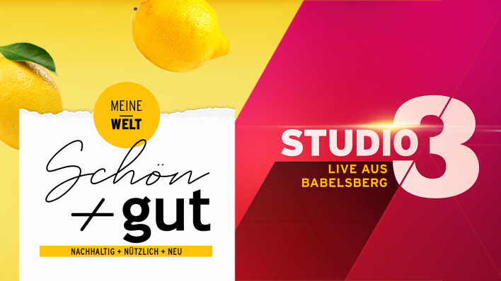 "schön + gut" und "Studio 3 - Live aus Babelsberg"