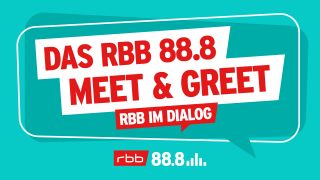 rbb im Dialog: Meet & Greet 88.8